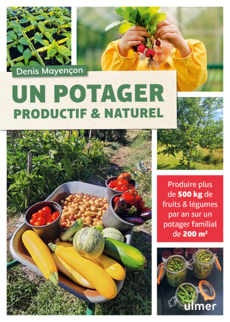 Un potager productif et naturel - Denis Mayençon - ULMER