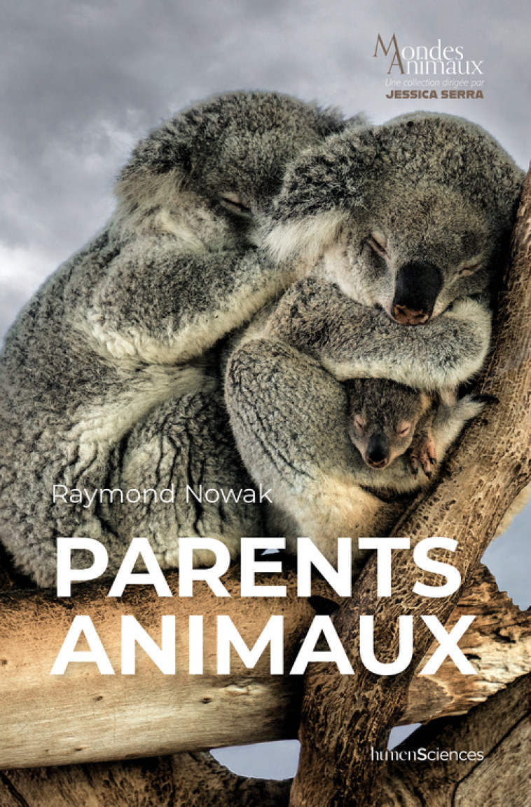 Parents animaux - Raymond NOWAK, Jessica Serra - HUMENSCIENCES