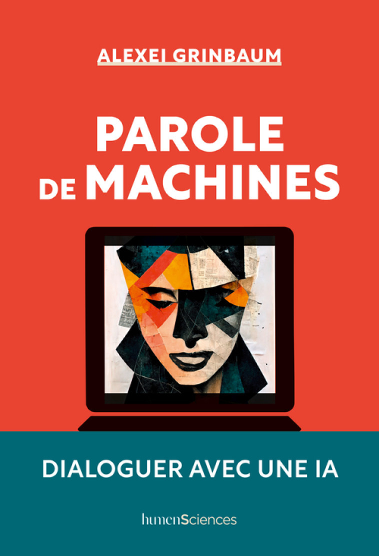 Parole de machines - Alexei Grinbaum - HUMENSCIENCES