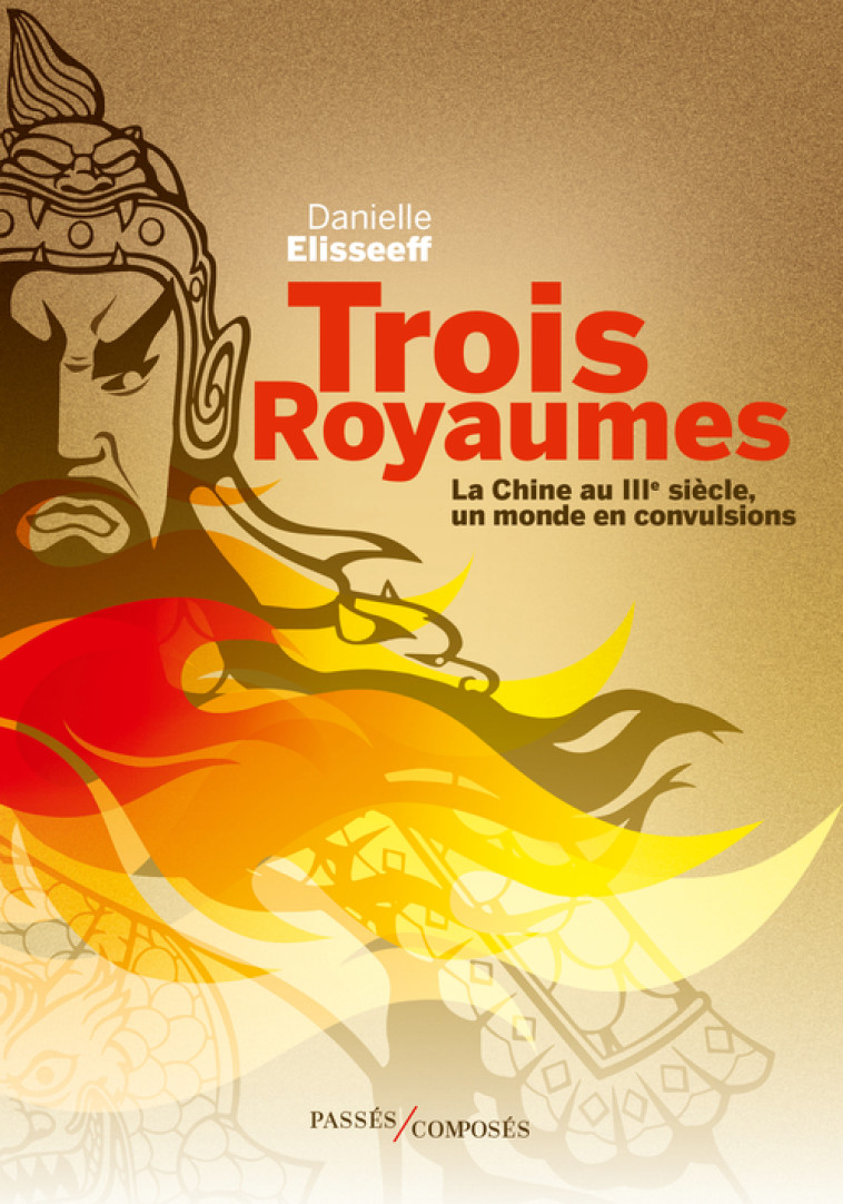 Trois Royaumes - Danielle Elisseeff - PASSES COMPOSES