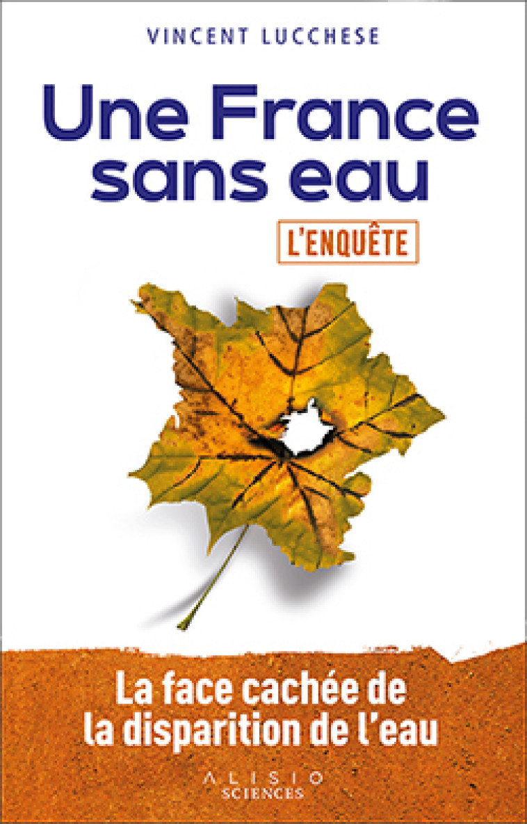 Une France sans eau - Vincent Lucchese - ALISIO