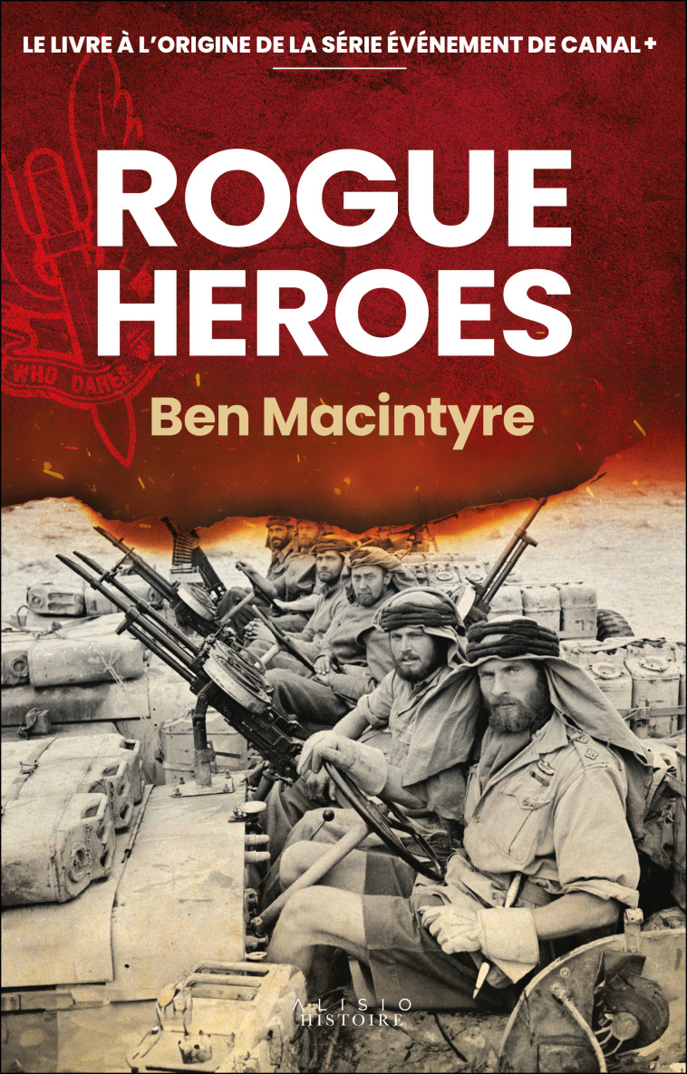 Rogue Heroes - Ben Macintyre, Benjamin Peylet - ALISIO