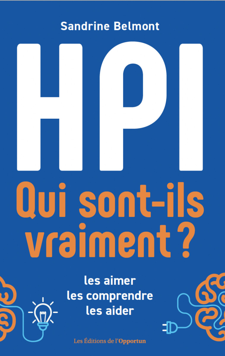 HPI Qui sont-ils vraiment ? - Sandrine Belmont - OPPORTUN