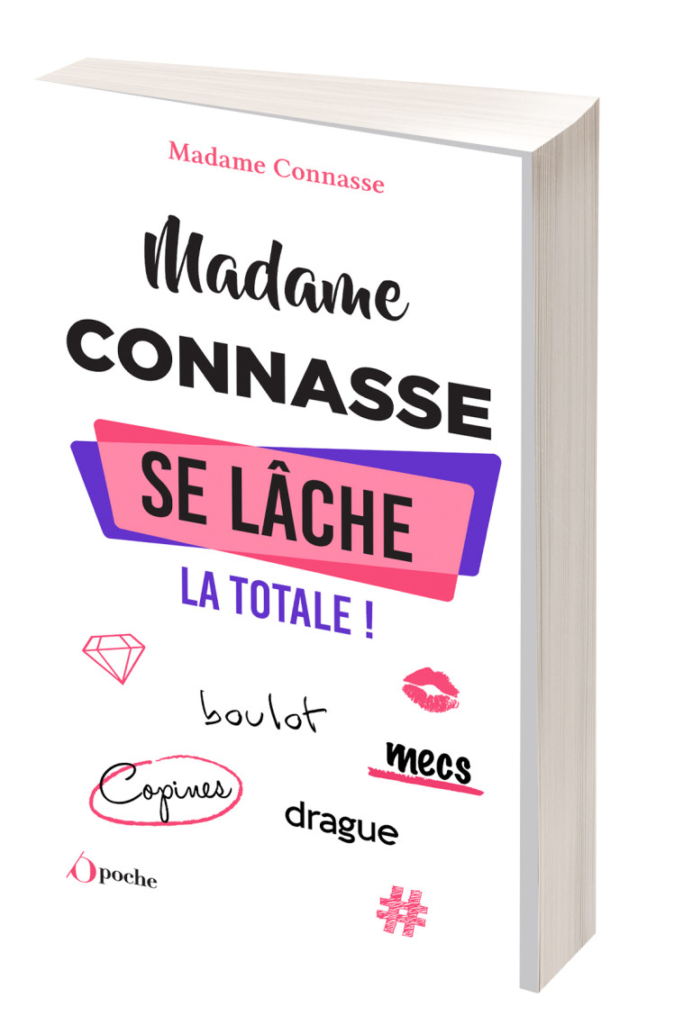 Madame Connasse se lâche : la totale ! - Connasse Madame - OPPORTUN