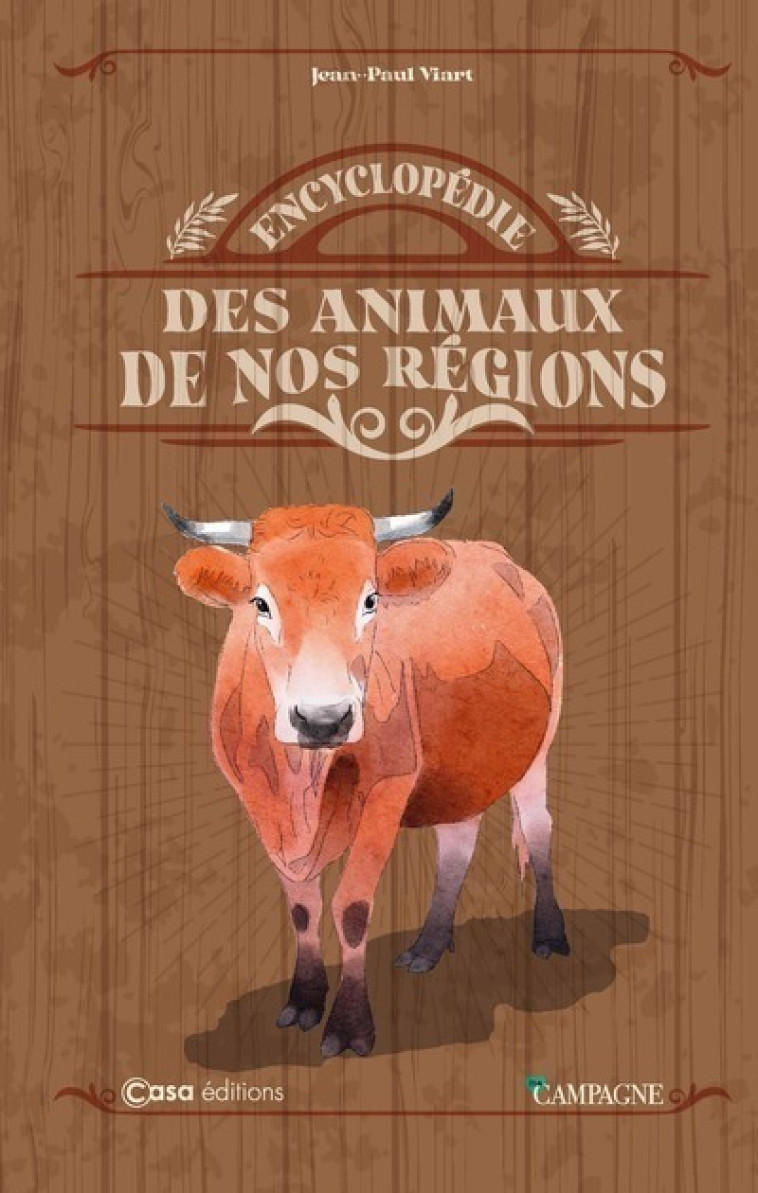 Encyclopédie des animaux de nos régions - Jean-Paul Viart - CASA