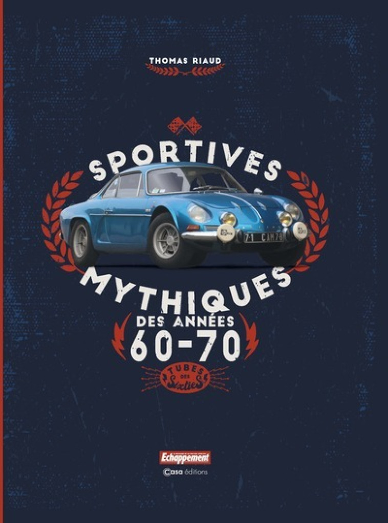 Sportives mythiques des années 60-70 - Thomas Riaud - CASA