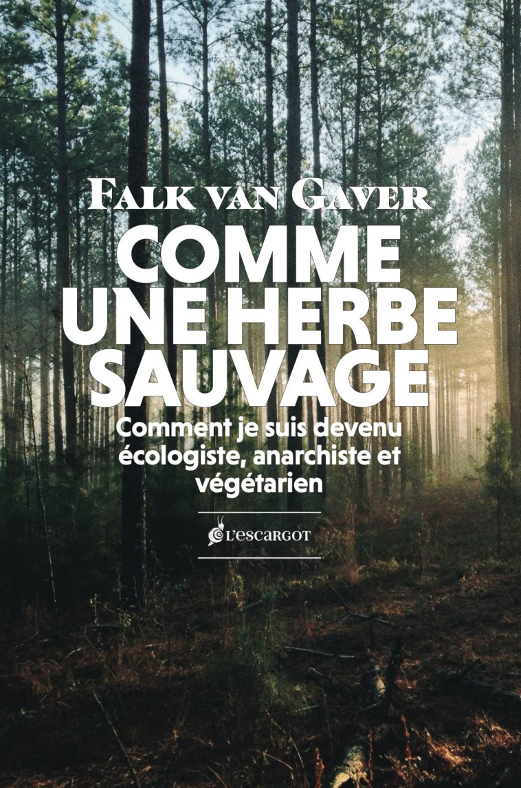 Comme une herbe sauvage -  Van Gaver Falk - ESCARGOT PP