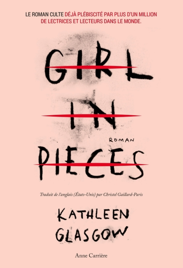 Girl in pieces - Kathleen Glasgow, Christel Paris - ANNE CARRIERE