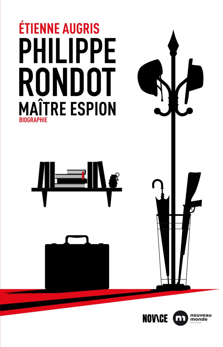 Philippe Rondot, maître espion - Étienne Augris - NOUVEAU MONDE