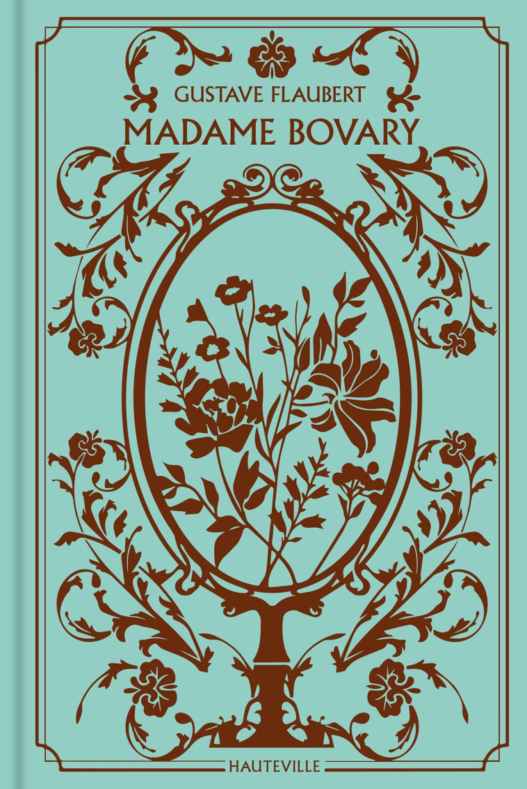 Madame Bovary (Collector) - Gustave Flaubert - HAUTEVILLE