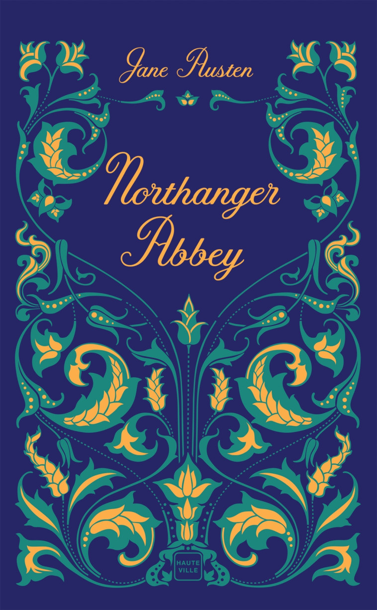 Northanger Abbey - Jane AUSTEN - HAUTEVILLE