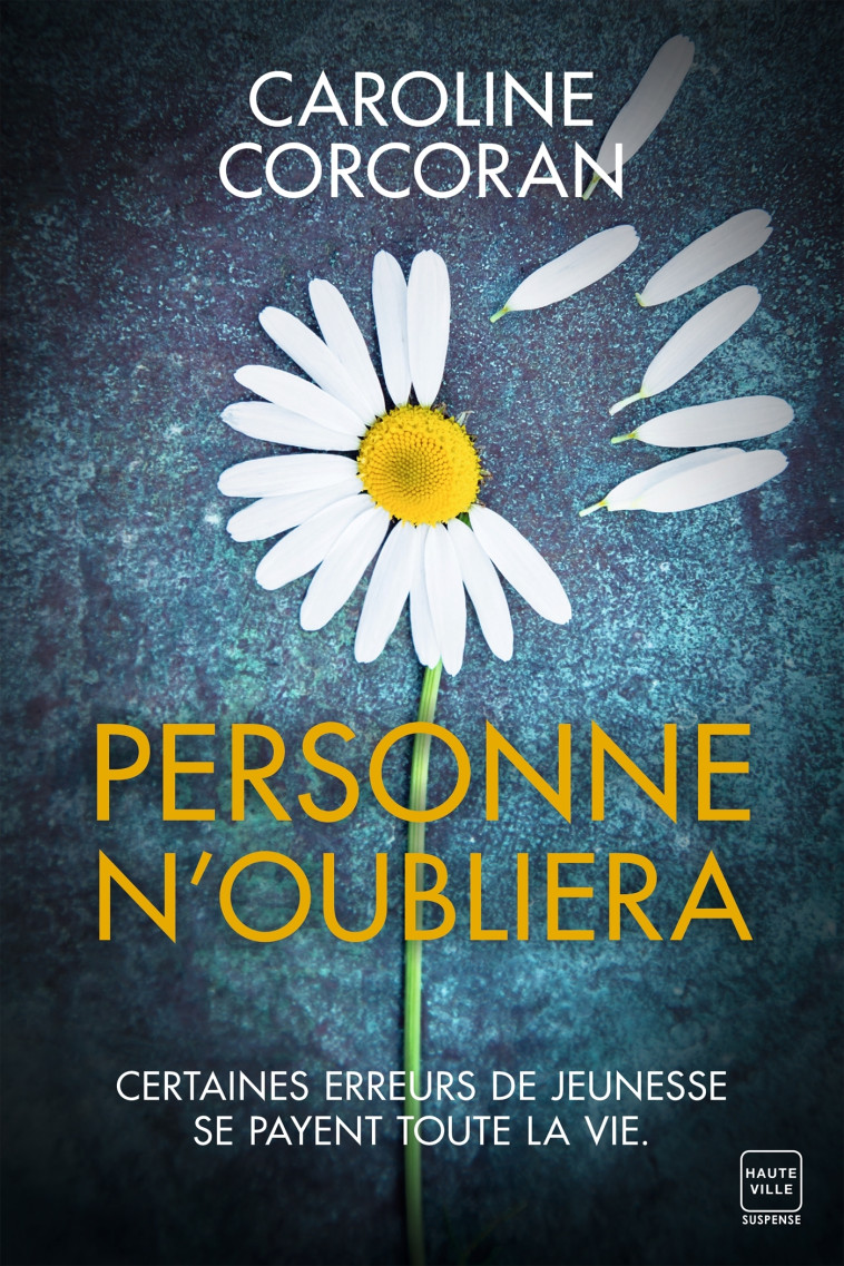 Personne n'oubliera - Caroline Corcoran - HAUTEVILLE