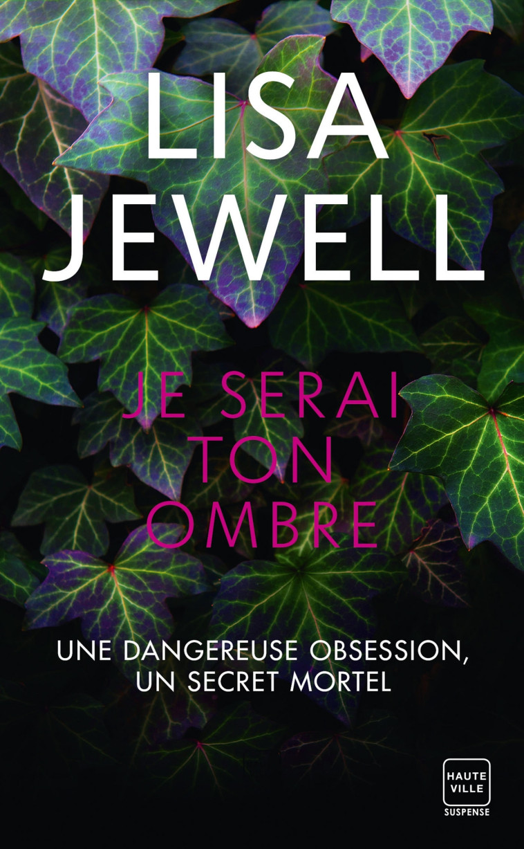 Je serai ton ombre - Lisa Jewell - HAUTEVILLE