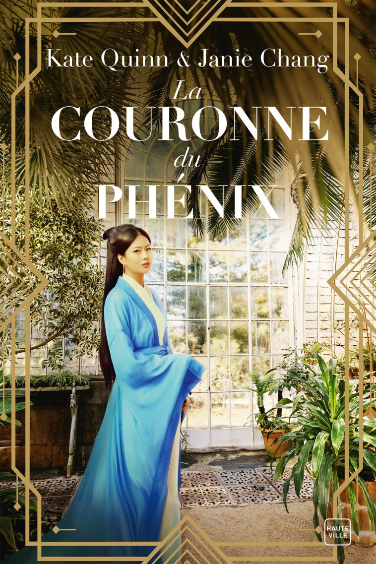 La Couronne du phénix - Kate Quinn, Janie Chang, Agnès Jaubert - HAUTEVILLE