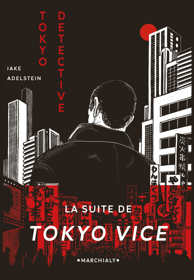 Tokyo Detective - Doug Headline, Jake Adelstein - MARCHIALY