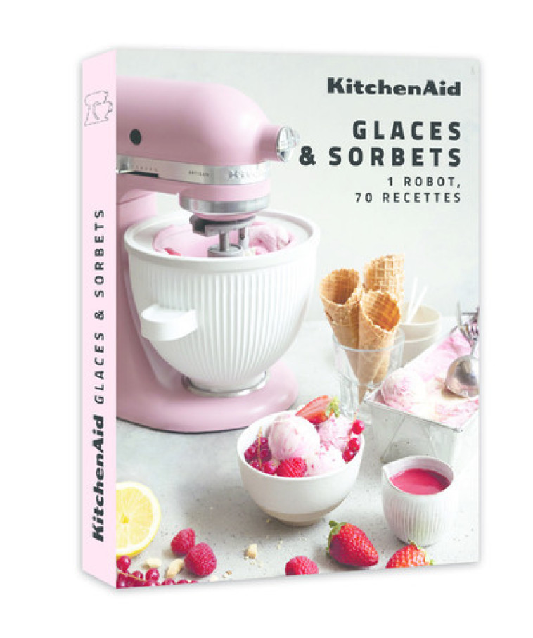 KitchenAid Glaces et sorbets - KitchenAid KitchenAid - WEBEDIA BOOKS