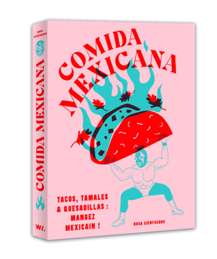 Comida mexicana - Rosa Cienfuegos, Nacima Bouzad - WEBEDIA BOOKS