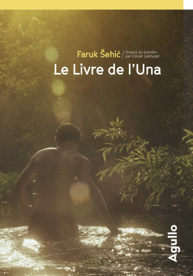 Le Livre de l'Una - Faruk Sehic, Olivier Lannuzel - AGULLO