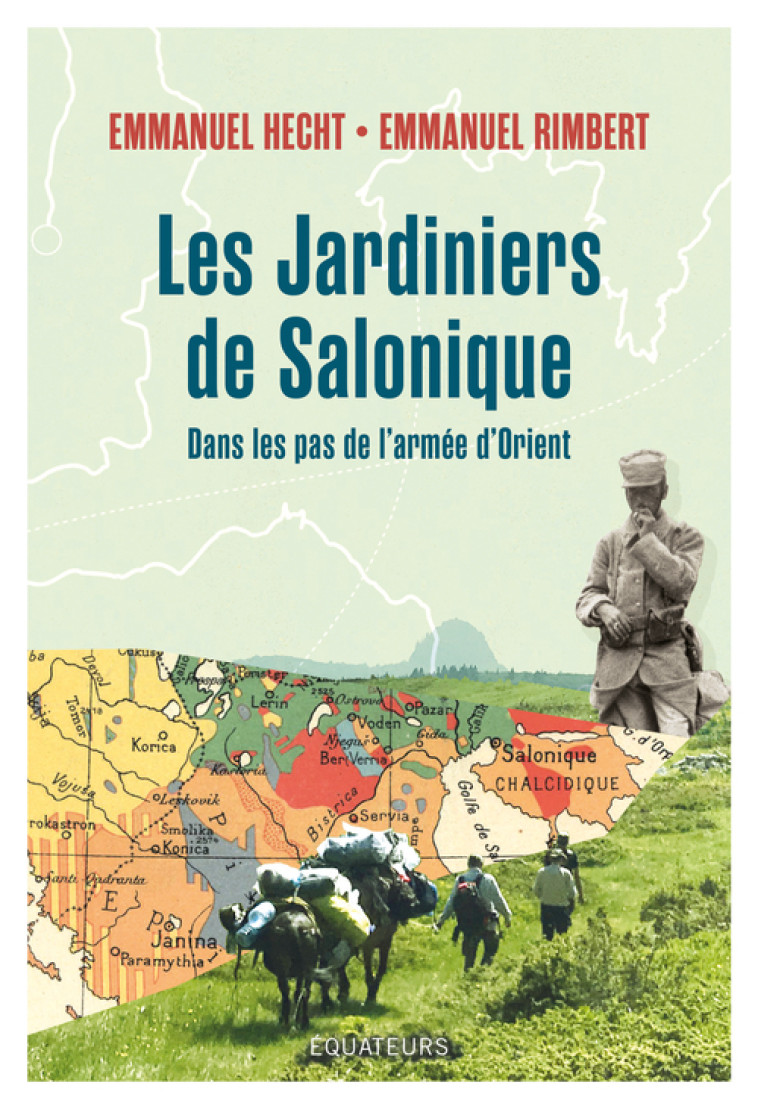 Les Jardiniers de Salonique - Emmanuel Hecht, Emmanuel Rimbert - DES EQUATEURS