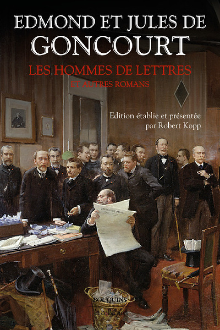 Les Hommes de lettres et autres romans - Edmond de Goncourt, Jules de Goncourt, Robert Kopp - BOUQUINS