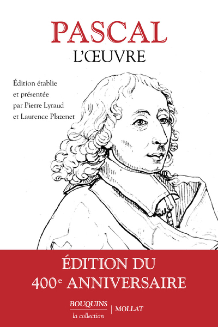 L'OEuvre - Pascal Pascal, Laurence Plazenet, Pierre Lyraud - BOUQUINS