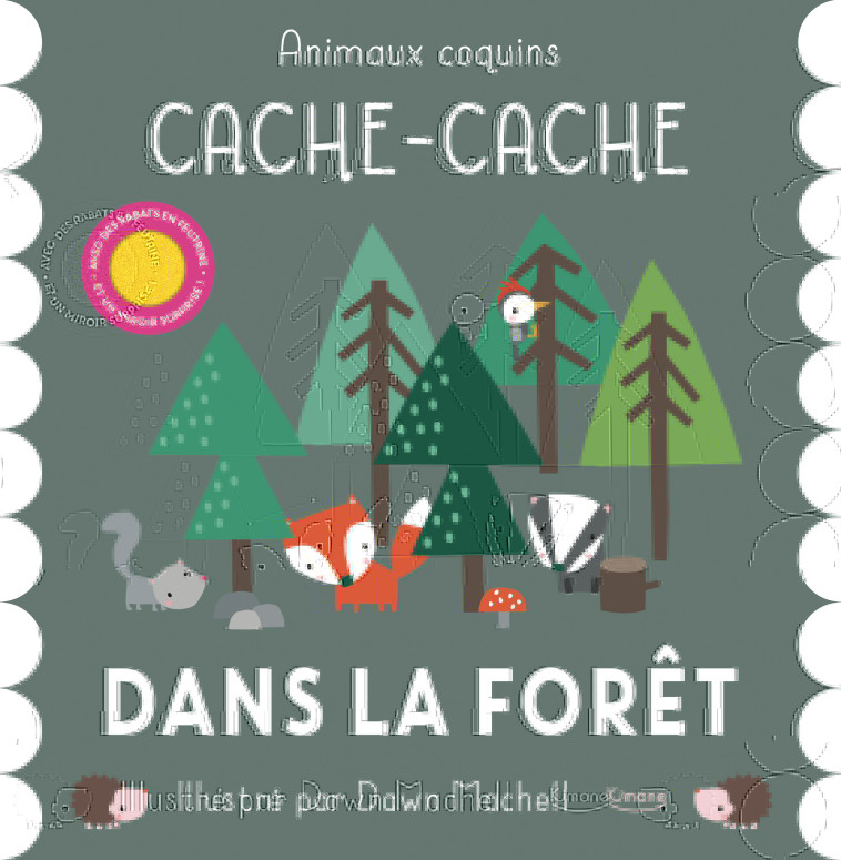 CACHE-CACHE DANS LA FORÊT (COLL. ANIMAUX COQUINS) - Collectif Collectif, Dawn Machell - KIMANE