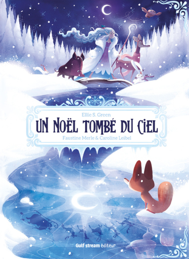 Un Noël tombé du ciel - Ellie S. Green, Faustine Merle, Caroline Leibel - GULF STREAM