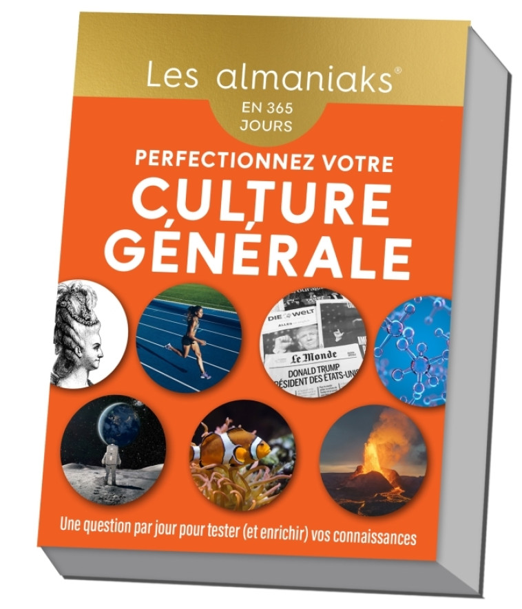 Almaniak Perfectionnez votre culture générale - Calendrier, une question par jour - Arnaud Pizzuti - 365 PARIS