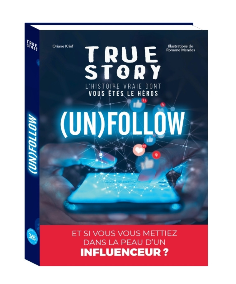 True story - Pop culture - Unfollow, livre dont vous êtes le héros adulte - Oriane Krief, Romane Mendes - 365 PARIS