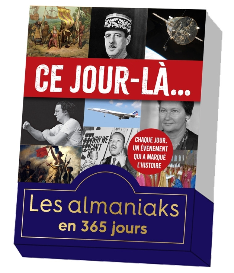 Almaniak Ce jour-là..., une page par jour - Géraud Bénech, Laurent Loiseau - 365 PARIS