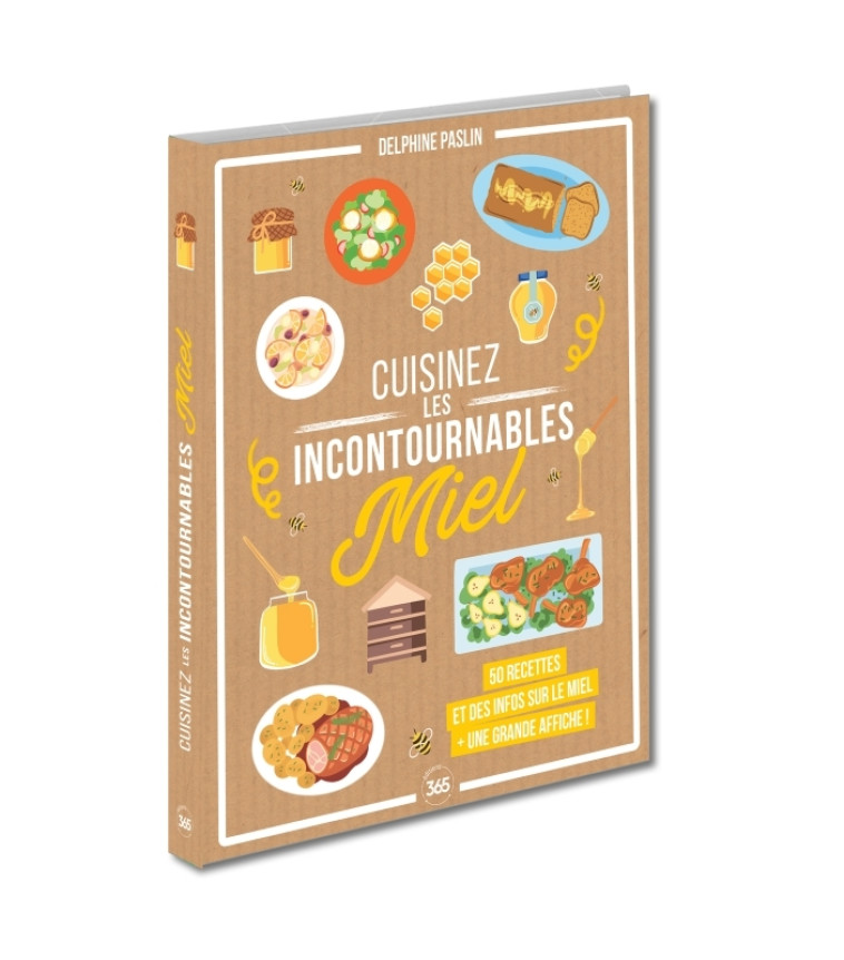 Cuisinez les incontournables - Miel - Delphine Paslin - 365 PARIS