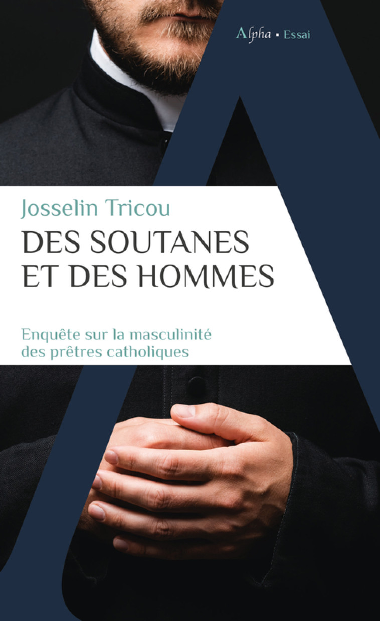 Des soutanes et des hommes - Josselin Tricou, Eric Fassin - ALPHA