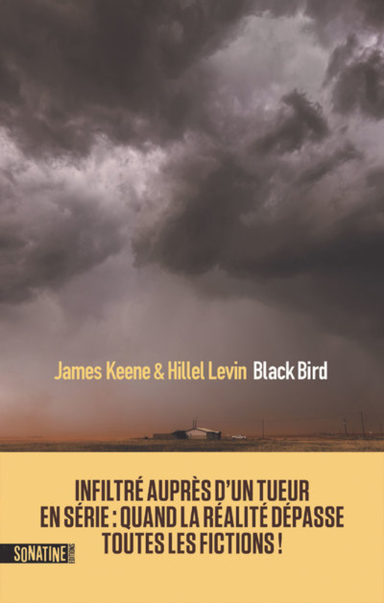 Black Bird - James Keene, Hillel Levin, Fabrice Pointeau - SONATINE