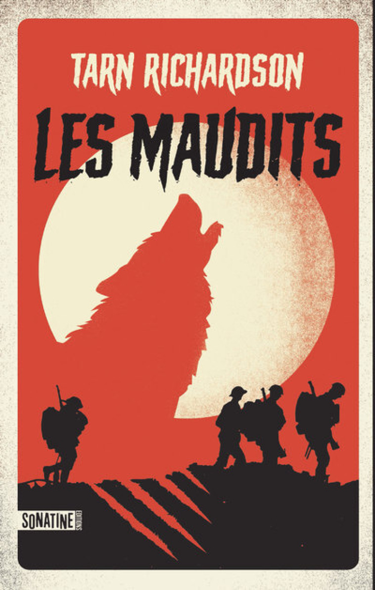 Les Maudits - Tarn Richardson, Charles Bonnot, Sigolène Vivier - SONATINE