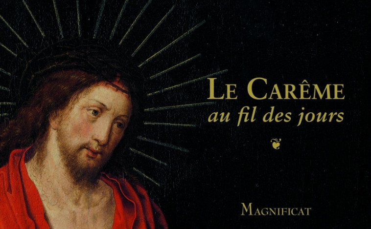 Le Carême au fil des jours - XXX - MAGNIFICAT