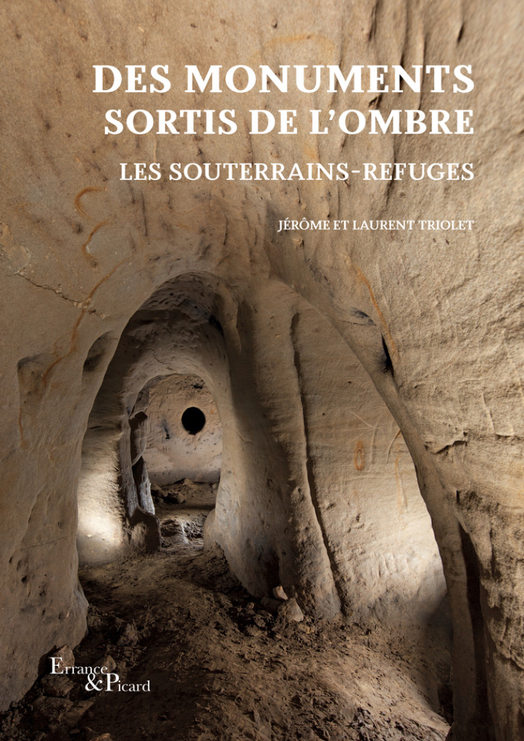 Des monuments sortis de l'ombre - Jérôme Triolet, Laurent Triolet - ERRANCE