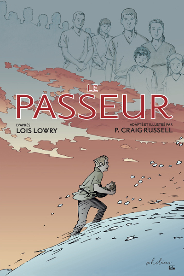 Le passeur - Lois Lowry, Craig Russell, Patrick Marcel, Galen Showman, Scott Hampton - PHILEAS