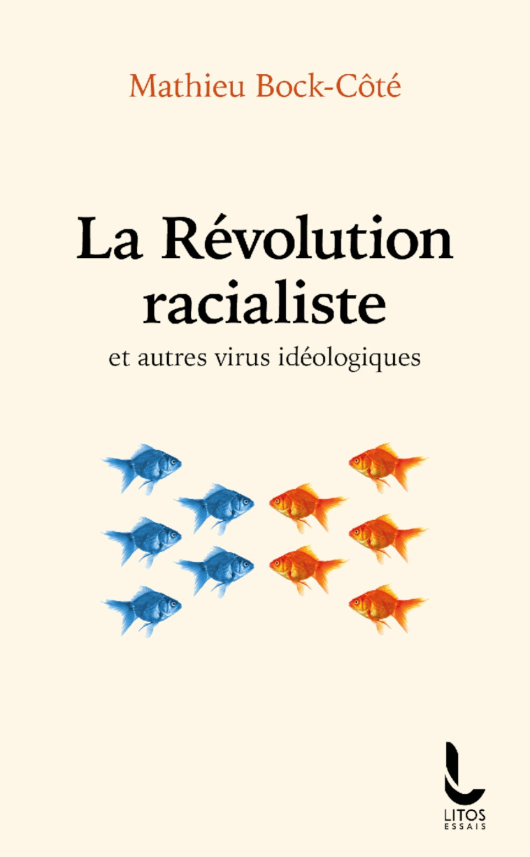 La Révolution racialiste - Mathieu Bock-Cote - LITOS