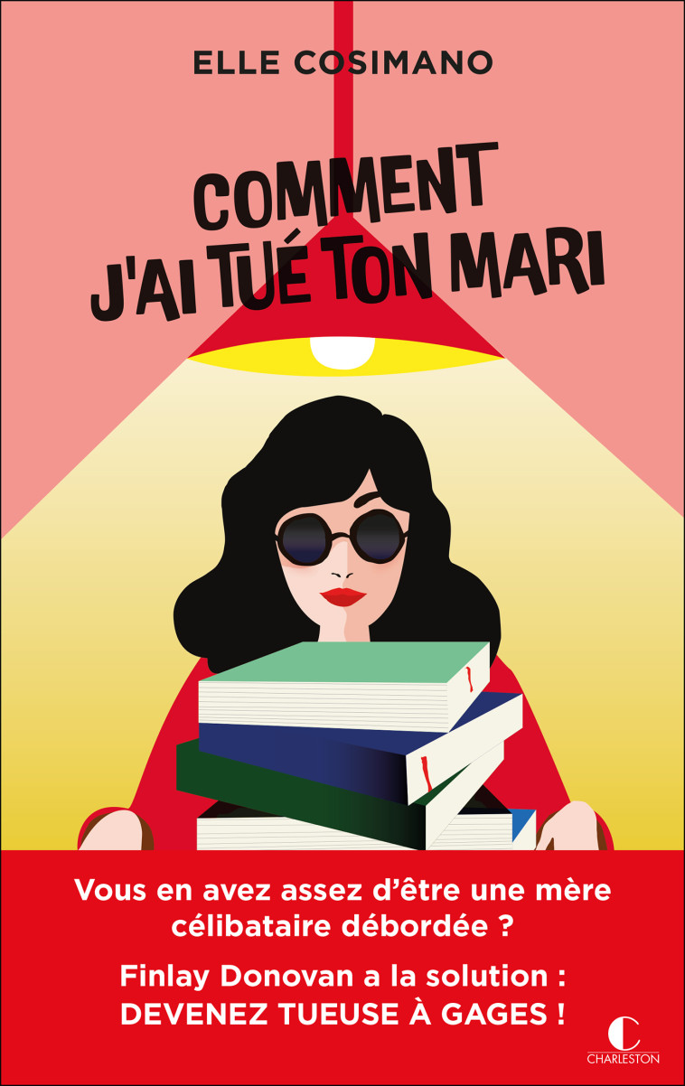 Comment j’ai tué ton mari - Elle Cosimano, Christine Barbaste - CHARLESTON