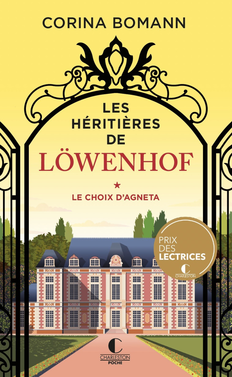 Les Héritières de Löwenhof : le choix d'Agneta - Corinna Gepner, Corina Bomann - CHARLESTON