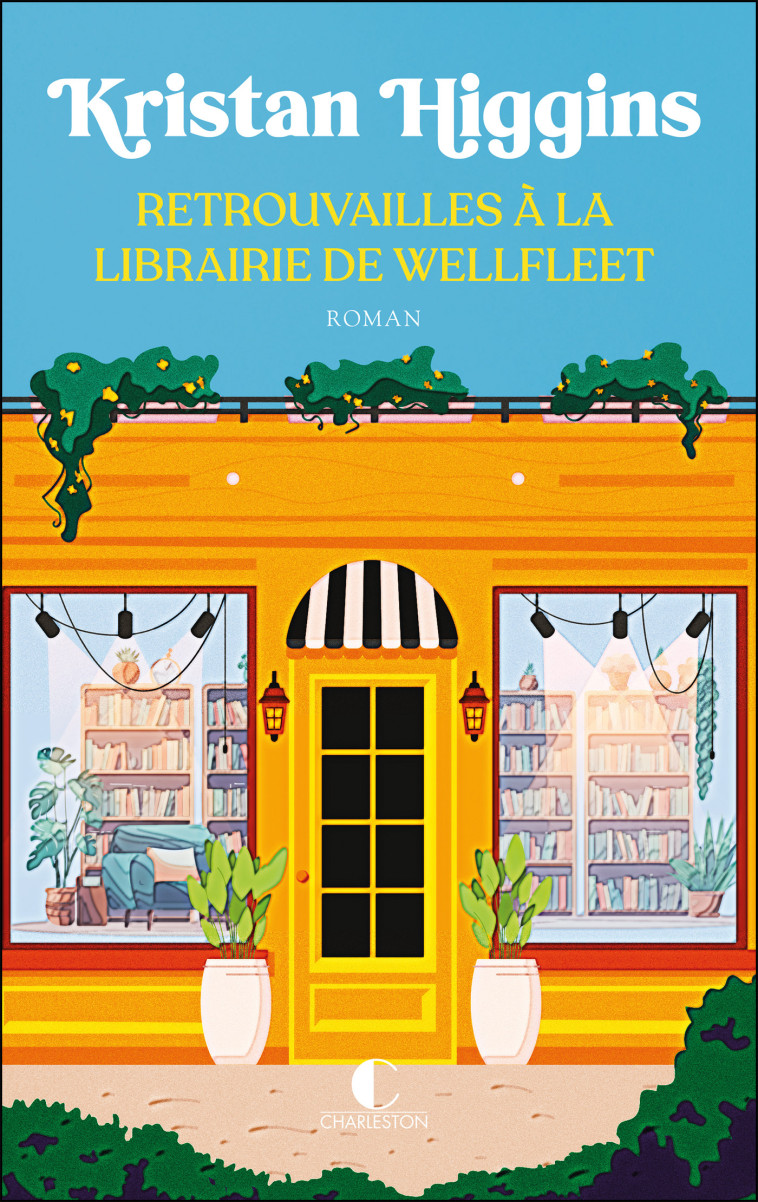 Retrouvailles à la librairie de Wellfleet - Kristan Higgins, Typhaine Ducellier - CHARLESTON