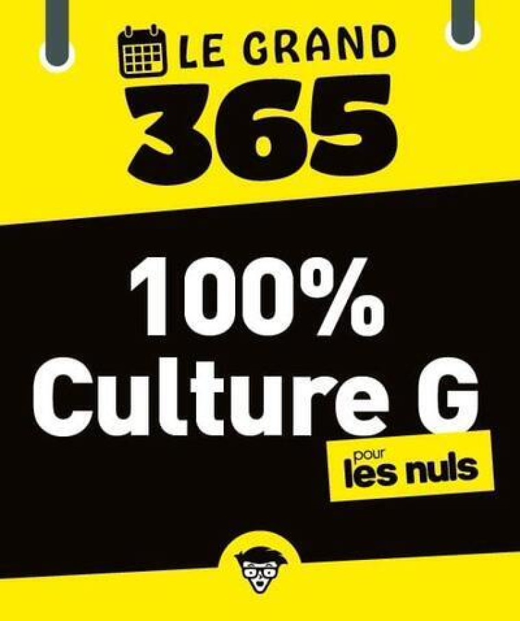 Le Grand 365 100% Culture G pour les nuls - Jean-Joseph Julaud - MILLESIMA