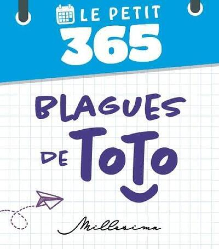 Le Petit 365 blagues de Toto - Laurent Gaulet - MILLESIMA