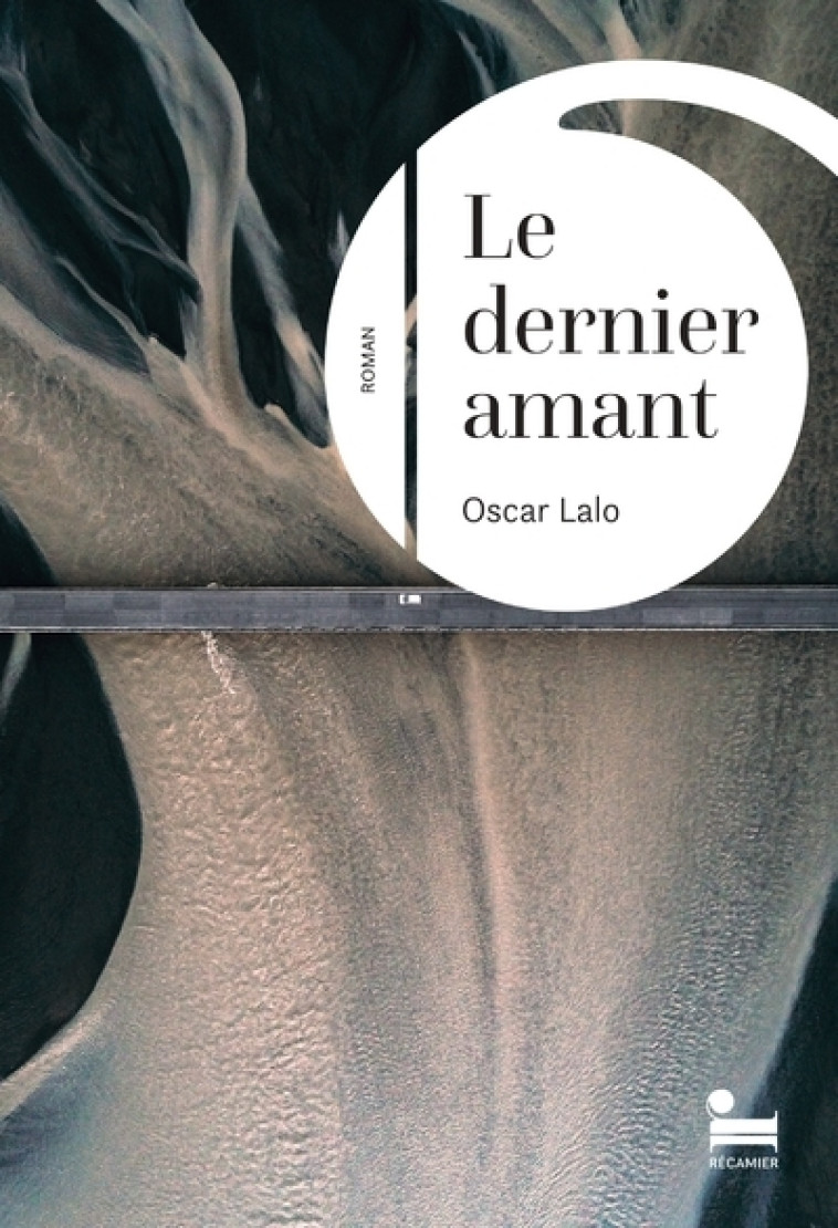 Le dernier amant - Oscar Lalo - RECAMIER