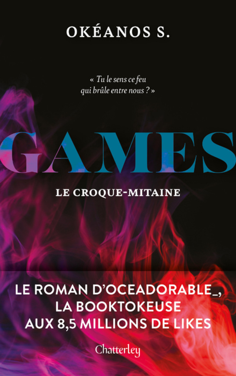 Games - Tome 1 Le Croque-Mitaine - Océane Blanchet, Okéanos S. - CHATTERLEY