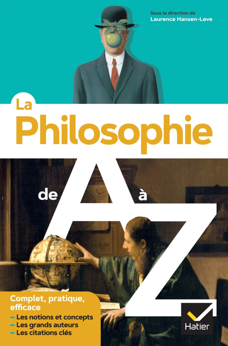 La philosophie de A à Z (nouvelle édition) - Laurence Hansen-Løve, Pierre Kahn, Elisabeth Clément, Chantal Demonque, Michaël Foessel, Fabien Lamouche, Michel Delattre - HATIER