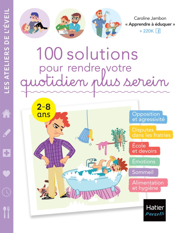 100 solutions pour rendre votre quotidien plus serein - Caroline Jambon, Adejie Adejie - HATIER PARENTS