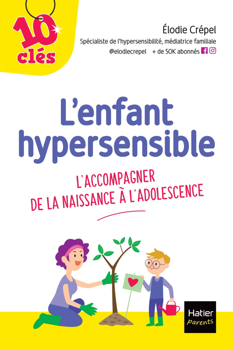 L'enfant hypersensible - Elodie Crépel - HATIER PARENTS