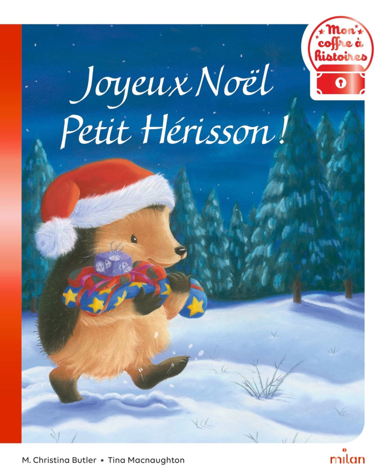 Joyeux Noël, Petit Hérisson ! - M. Christina Butler, Tina MacNaughton, Mim Mim,  MIM - MILAN