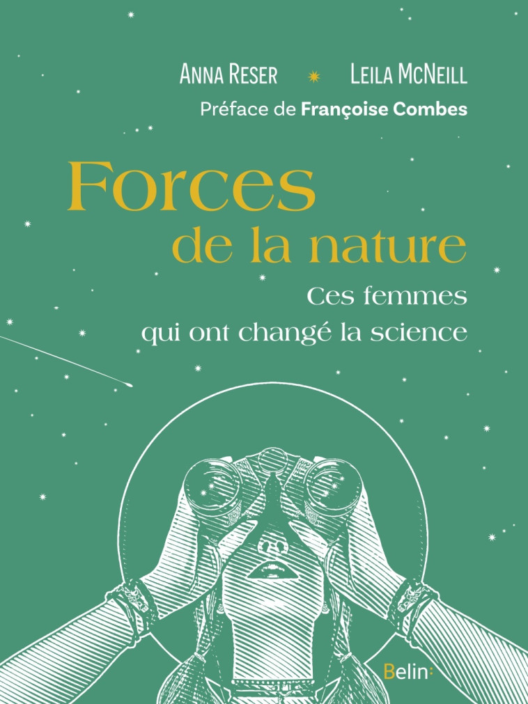 Forces de la nature - Leila McNeil, Anna Reser, Françoise Combes - BELIN